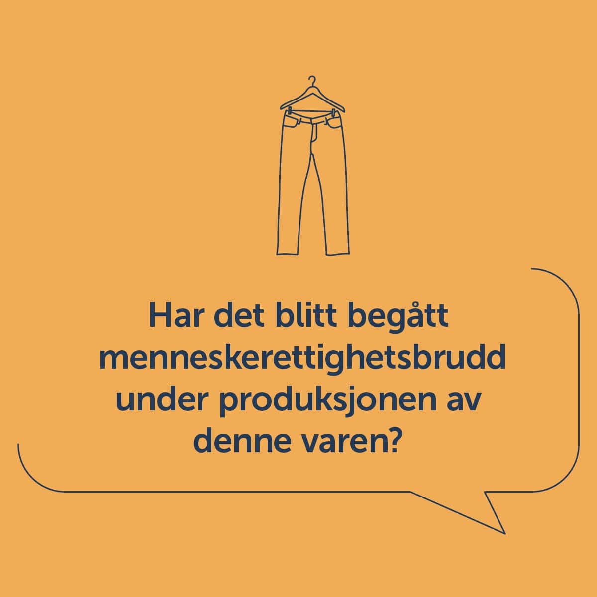 En bukse. Menneskrettighetsbrudd i produksjonen? - delebilde om åpenhetsloven